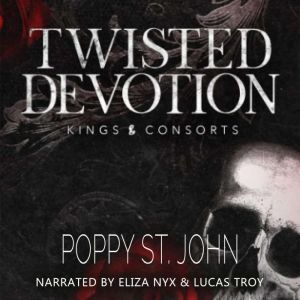Twisted Devotion, Poppy St. John
