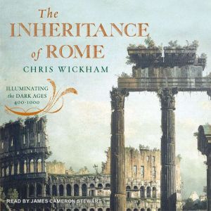 The Inheritance of Rome, Chris Wickham