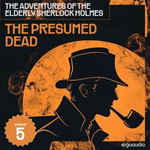 The Presumed Dead The Adventures of ..., Sir Arthur Conan Doyle
