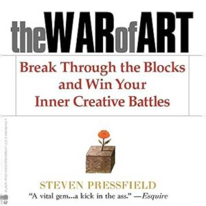 The War of Art, Steven Pressfield