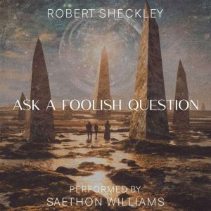 Ask a Foolish Question