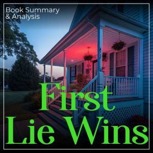 First Lie Wins Book Summary  Analys..., Ashley Elston