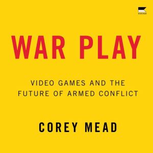 War Play, Corey Mead