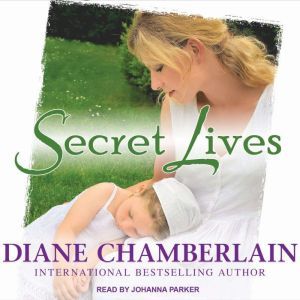 Secret Lives, Diane Chamberlain