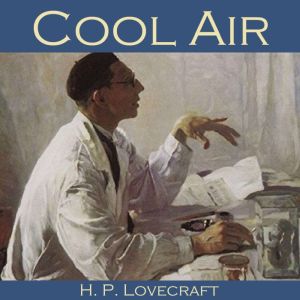 Cool Air, H. P. Lovecraft