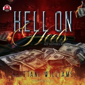 Hell on Heels: My Sister’s Keeper, Brittani Williams
