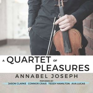 Quartet of Pleasures, A, Annabel Joseph
