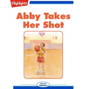 Abby Takes Her Shot, Susan M. Dyckman