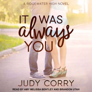 It Was Always You, Judy Corry