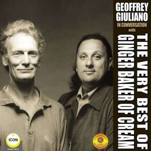 The Very Best of Ginger Baker of Crea..., Geoffrey Giuliano