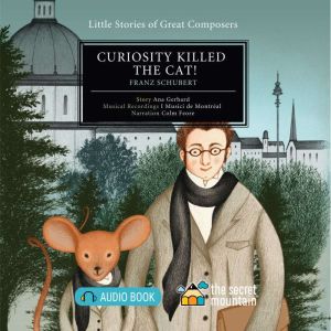 Curiosity Killed the Cat!, Ana Gerhard