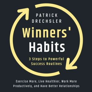 Winners Habits 3 Steps to Powerful ..., Patrick Drechsler