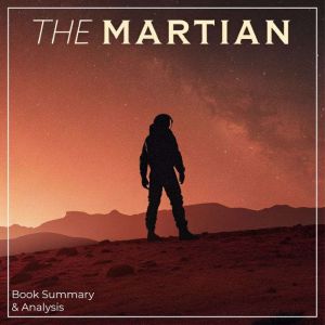 The Martian Book Summary Analysis, Dorian West