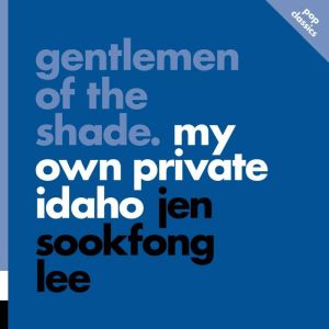 Gentlemen of the Shade My Own Privat..., Jen Sookfong Lee