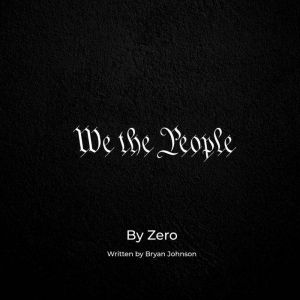 We the People, Bryan Johnson