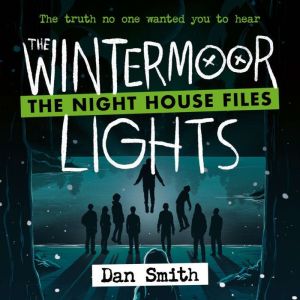 The Night House Files, Dan Smith
