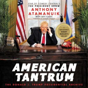 American Tantrum, Anthony Atamanuik