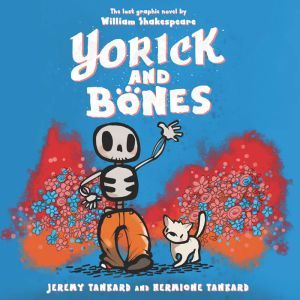 Yorick and Bones, Jeremy Tankard