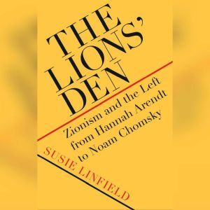 The Lions Den, Susie Linfield