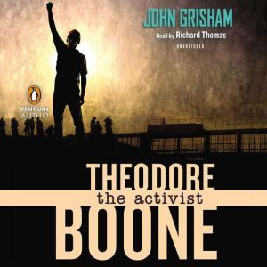 Theodore Boone: the Activist, John Grisham