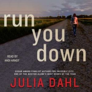 Run You Down, Julia Dahl