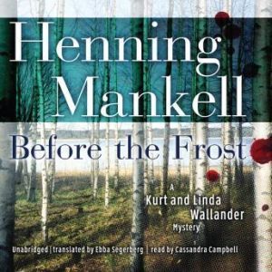 Before the Frost, Henning Mankell Translated by Ebba Segerberg