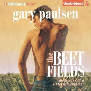 The Beet Fields, Gary Paulsen