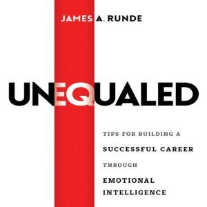 Unequaled, James A. Runde