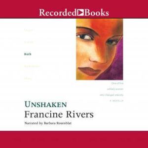 Unshaken Ruth, Francine Rivers