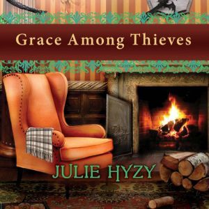Grace Among Thieves, Julie Hyzy