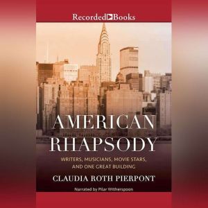 American Rhapsody, Claudia Roth Pierpont