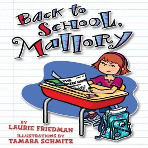 Back to School, Mallory, Laurie Friedman