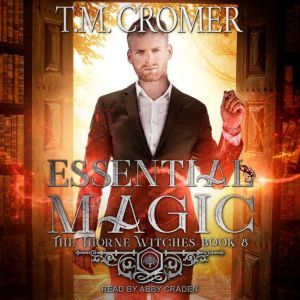 Essential Magic, T.M. Cromer