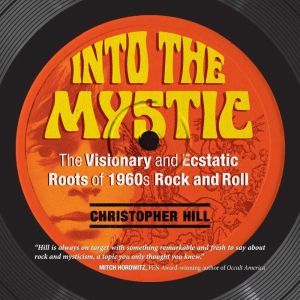Into the Mystic, Christopher Hill