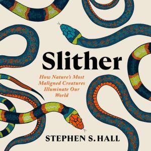 Slither, Stephen S. Hall