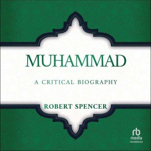 Muhammad: A Critical Biography