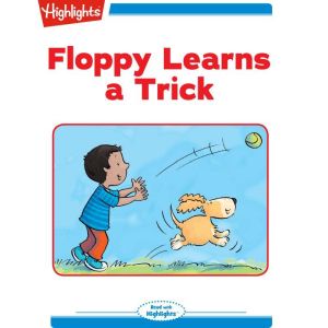 Floppy Learns a Trick, John A. Foster