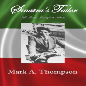 Sinatras Tailor, Mark A. Thompson