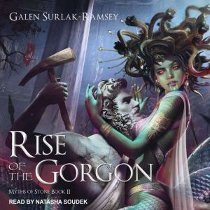 Rise of the Gorgon, Galen SurlakRamsey