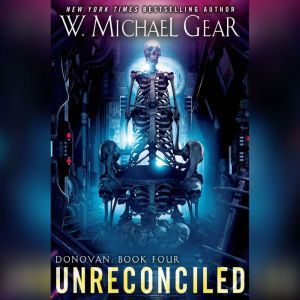 Unreconciled, W. Michael Gear