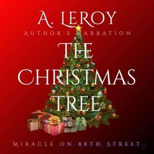 The Christmas Tree, A LeRoy