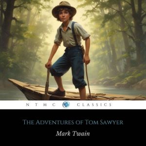 The Adventures of Tom Sawyer, Mark Twain