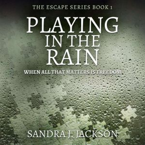 Playing In The Rain, Sandra J. Jackson