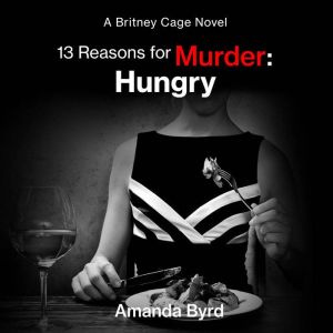 13 Reasons for Murder Hungry