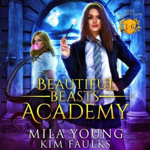 Beautiful Beasts Complete Series, Mila Young