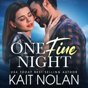 One Fine Night, Kait Nolan