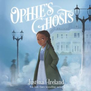 Ophies Ghosts, Justina Ireland