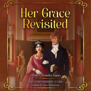 Her Grace Revisited, Shana Granderson