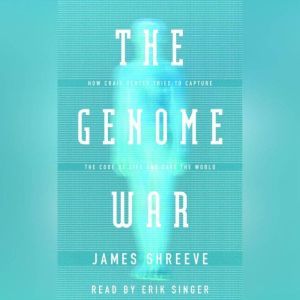 The Genome War, James Shreeve