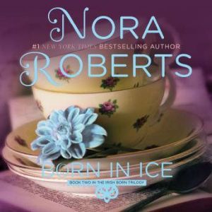 Born in Ice, Nora Roberts
